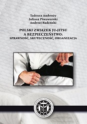 Polski Związek Ju-jitsu a bezpieczeństwo: sprawność, skuteczność, organizacja