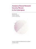 Analysis of Social Network Security Threats in the Cyberspace, K. Fabián, T. Beňuška (eds), Kraków – Banska Bystrica 2020